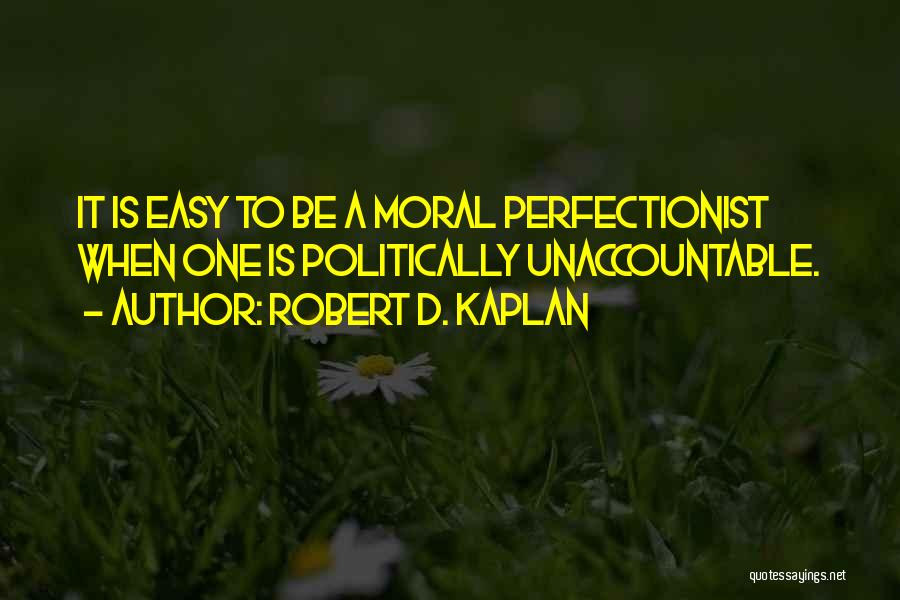 Robert D. Kaplan Quotes 658975