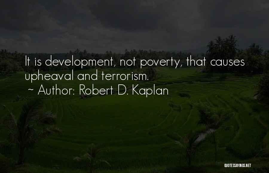 Robert D. Kaplan Quotes 666490