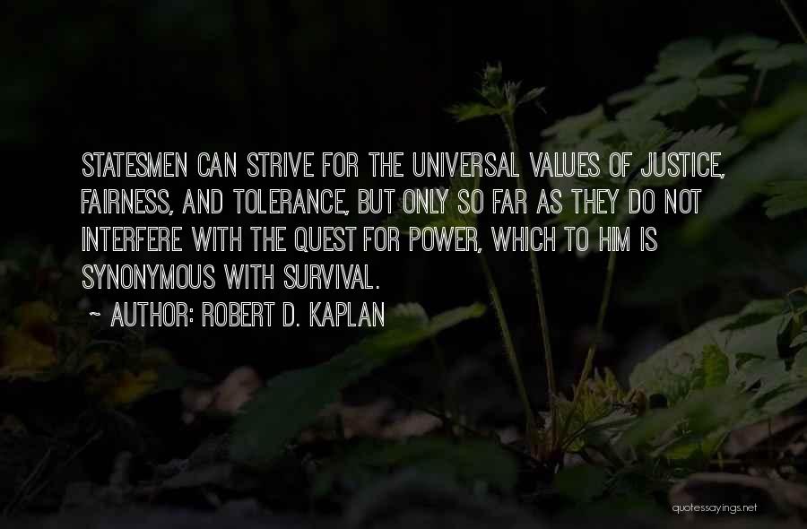 Robert D. Kaplan Quotes 861790