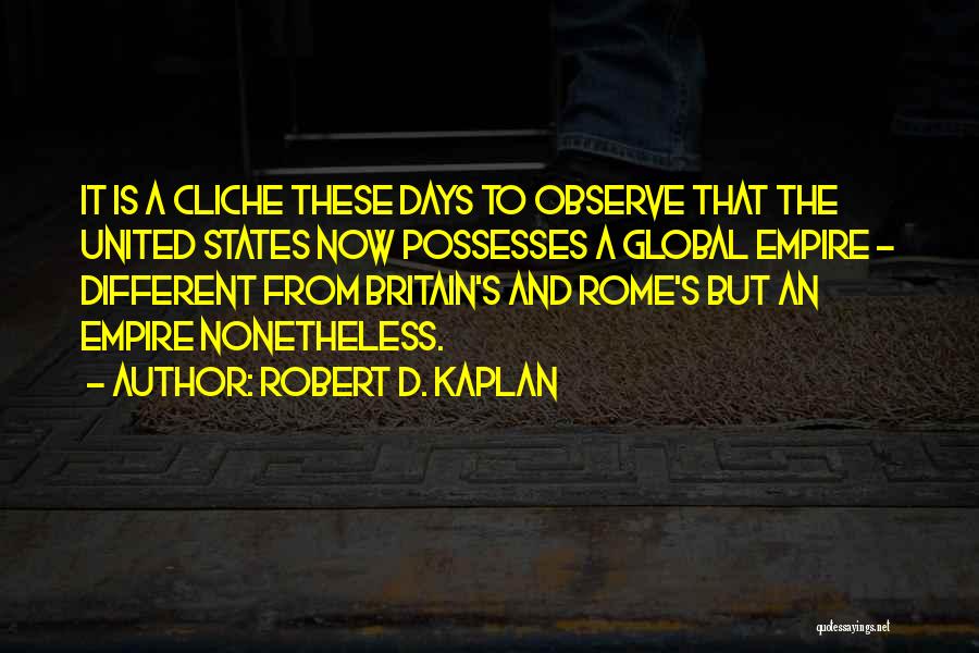 Robert D. Kaplan Quotes 974871