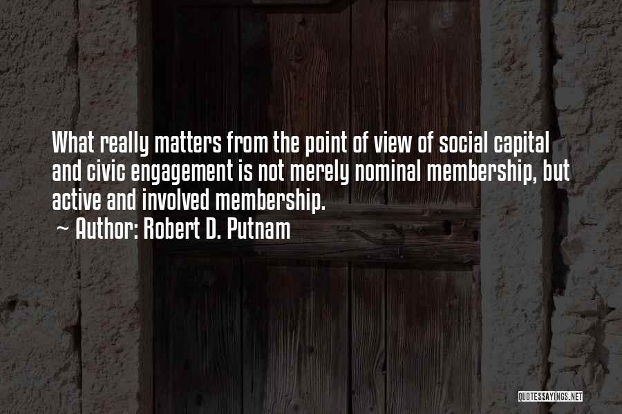 Robert D. Putnam Quotes 1209171