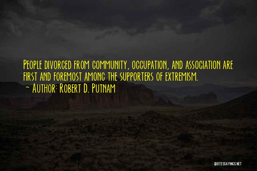 Robert D. Putnam Quotes 1293264