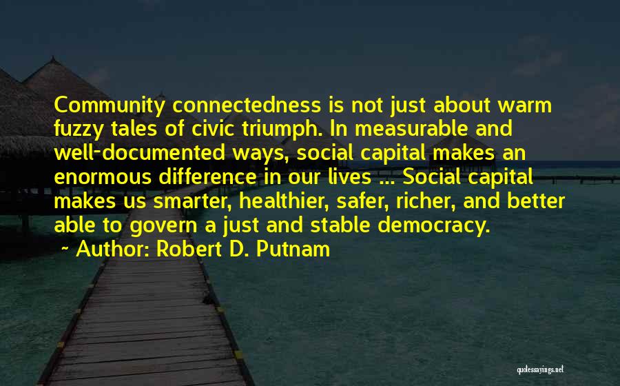 Robert D. Putnam Quotes 1884716
