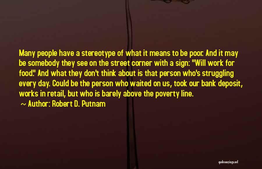 Robert D. Putnam Quotes 598042