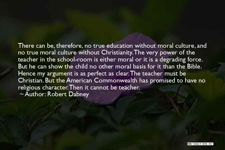 Robert Dabney Quotes 397958