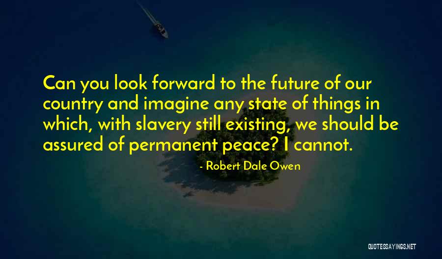 Robert Dale Owen Quotes 1202309