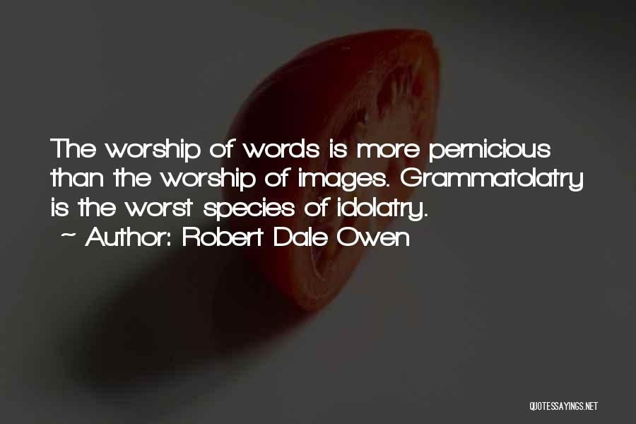 Robert Dale Owen Quotes 700170