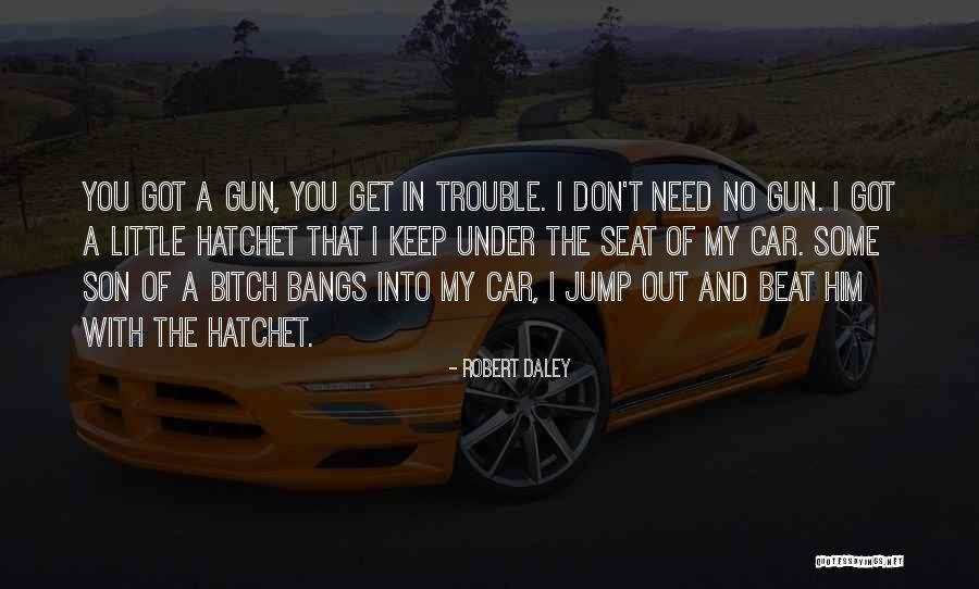 Robert Daley Quotes 404437 Robert Daley Quotes 404437