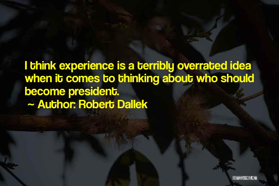 Robert Dallek Quotes 1039653