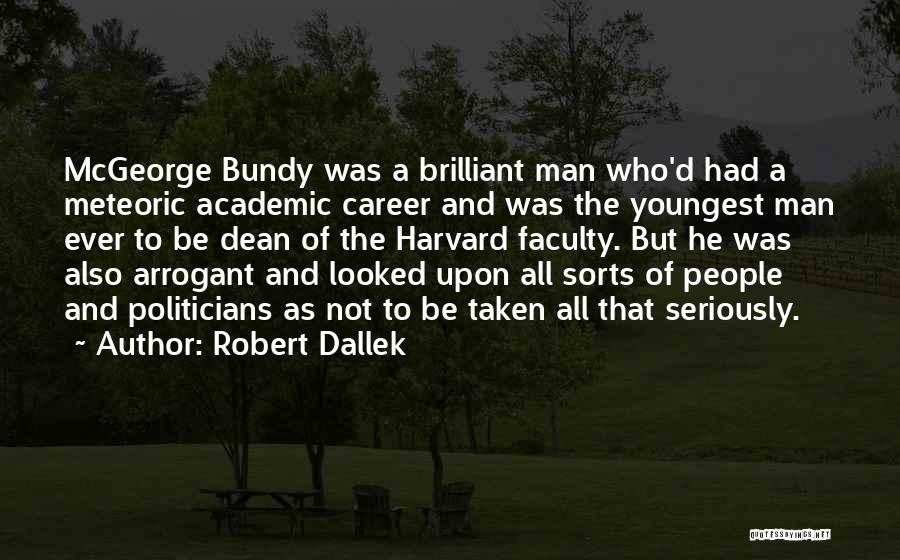 Robert Dallek Quotes 1374776