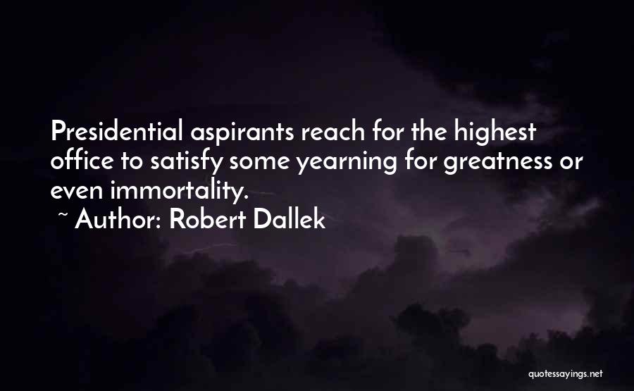 Robert Dallek Quotes 1458366