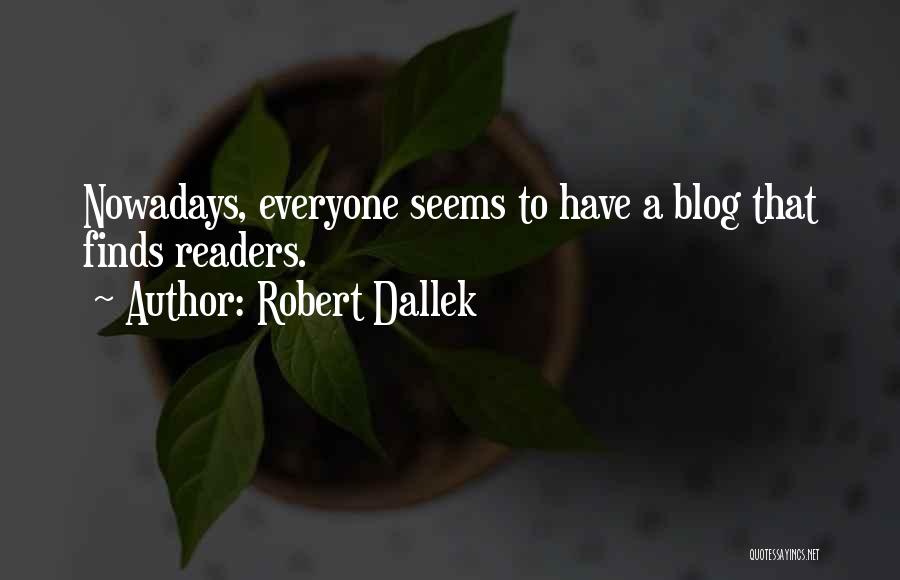 Robert Dallek Quotes 2037232