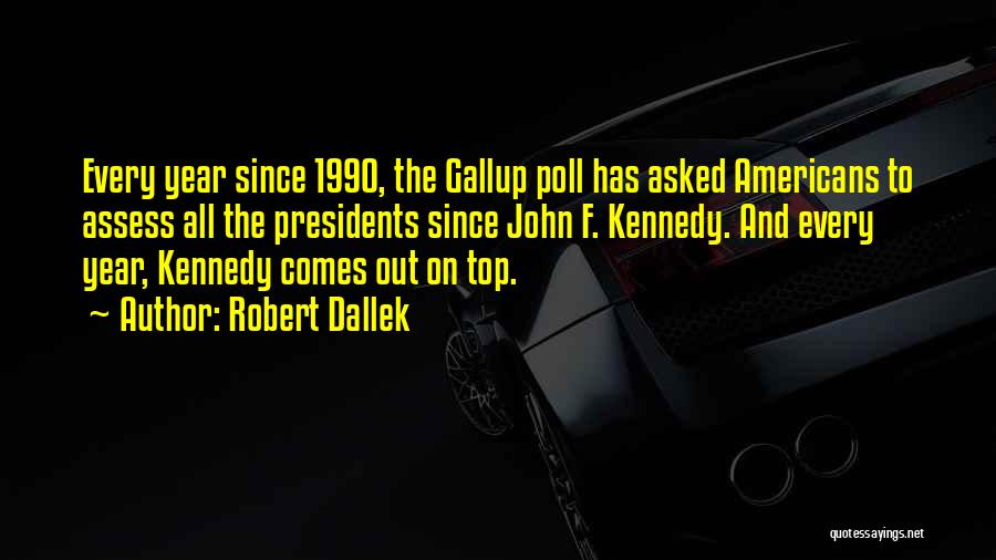 Robert Dallek Quotes 204443