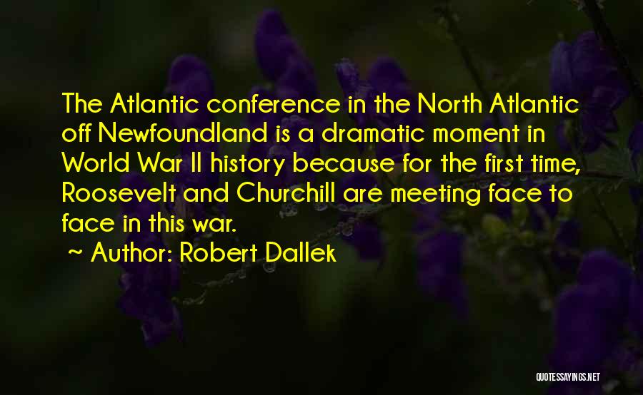 Robert Dallek Quotes 2186877