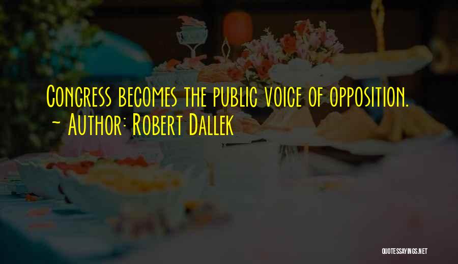 Robert Dallek Quotes 298327