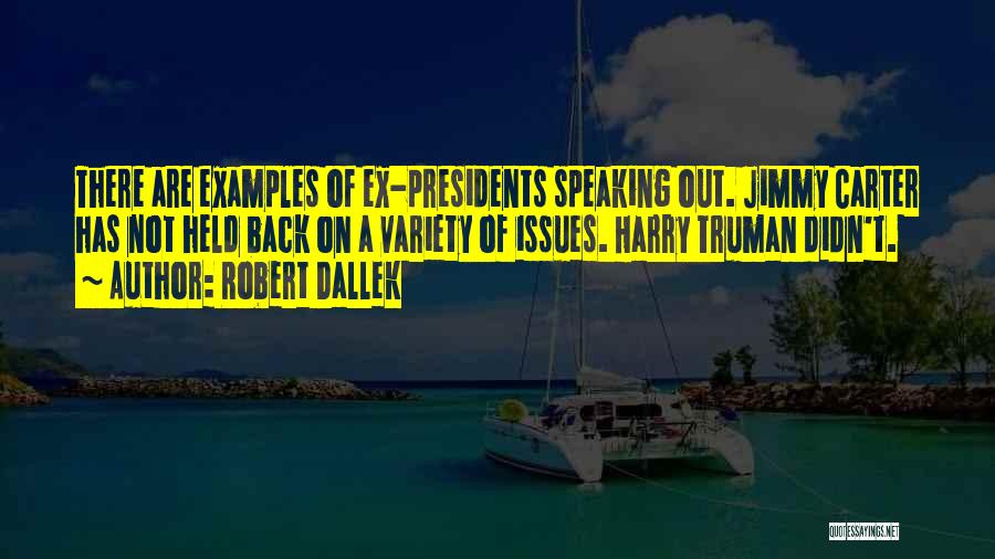Robert Dallek Quotes 306927