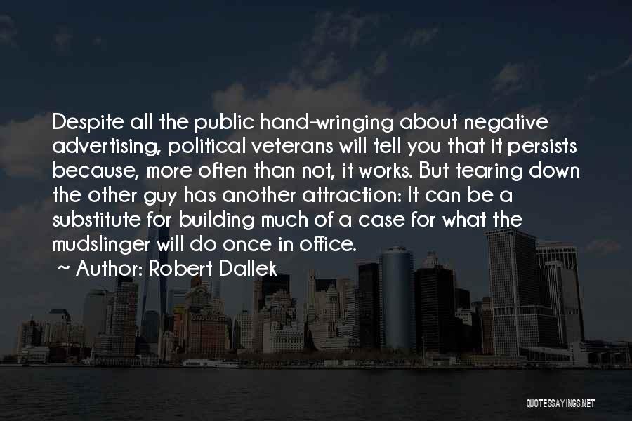 Robert Dallek Quotes 455032