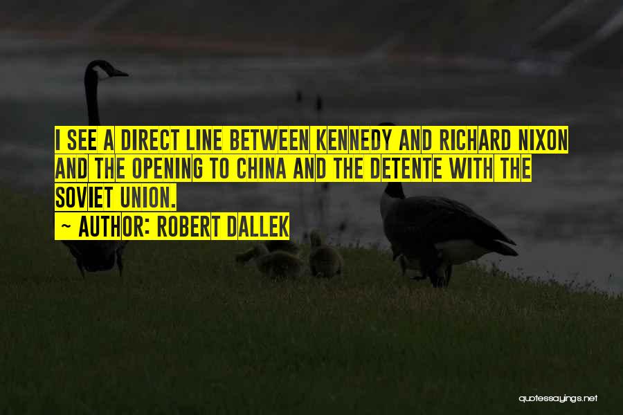 Robert Dallek Quotes 729987