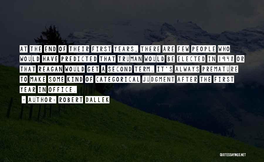 Robert Dallek Quotes 769538