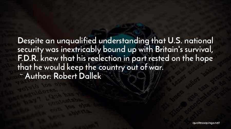 Robert Dallek Quotes 806398
