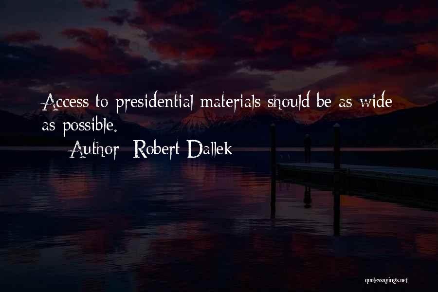 Robert Dallek Quotes 924906