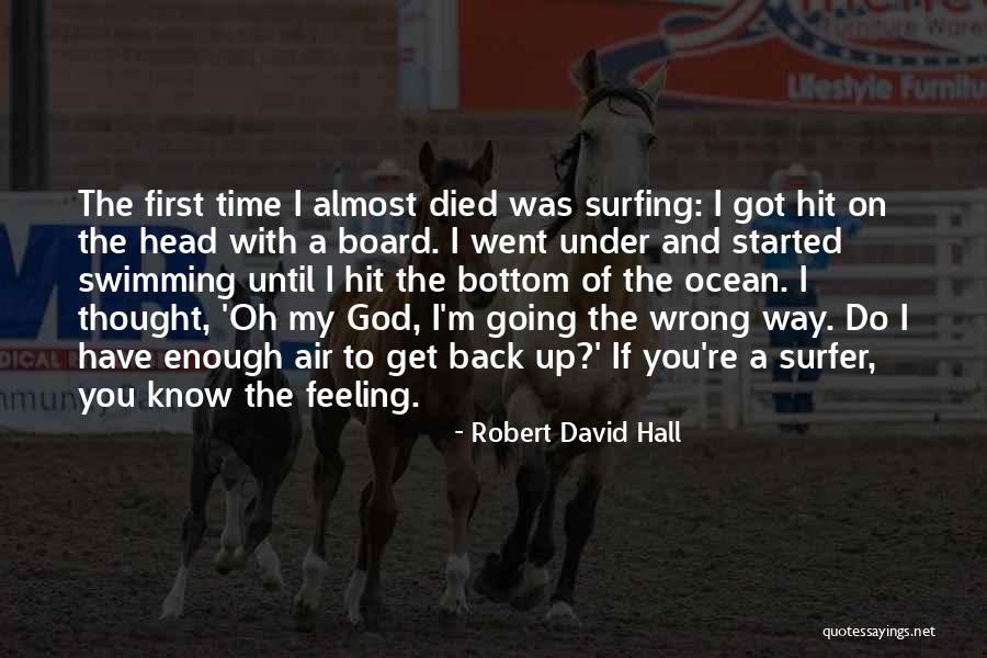 Robert David Hall Quotes 1496346