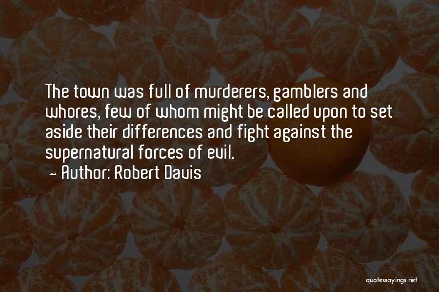 Robert Davis Quotes 479622