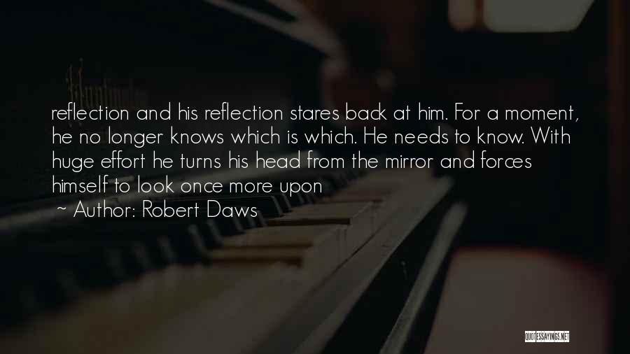 Robert Daws Quotes 1738336