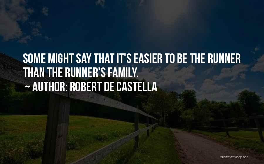 Robert De Castella Quotes 1032811