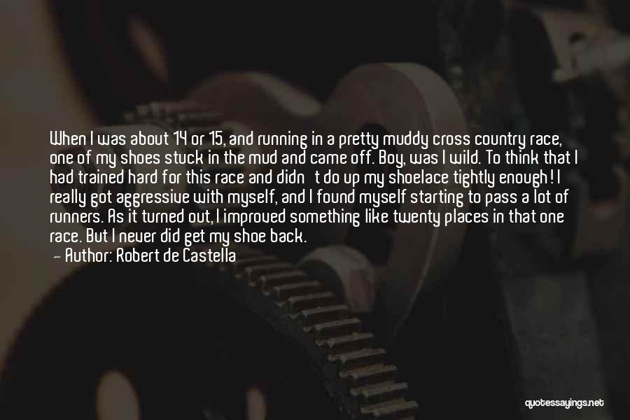 Robert De Castella Quotes 1544575