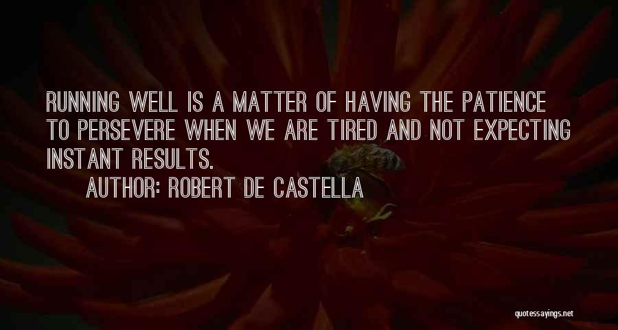 Robert De Castella Quotes 598969