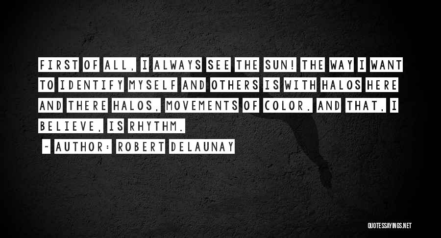 Robert Delaunay Quotes 2255266