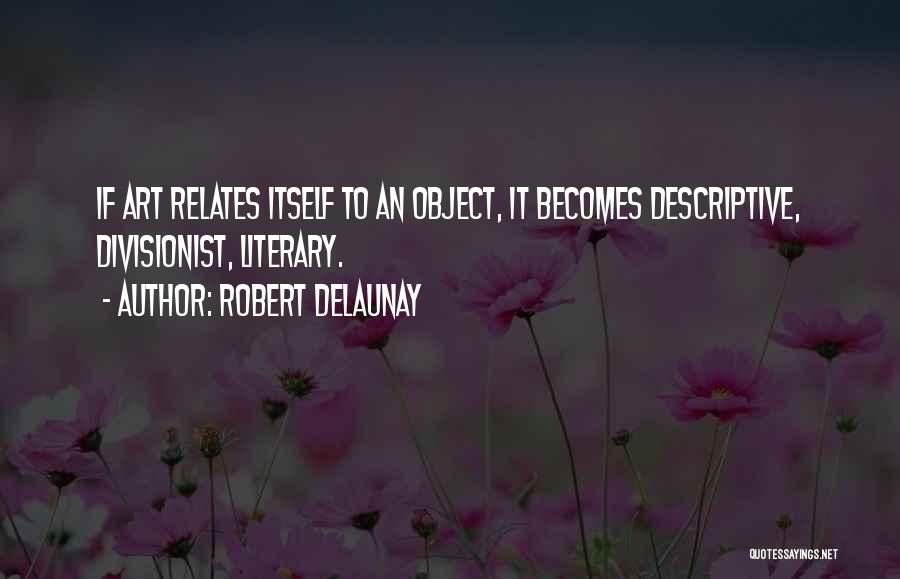 Robert Delaunay Quotes 570232