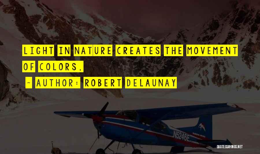 Robert Delaunay Quotes 886561