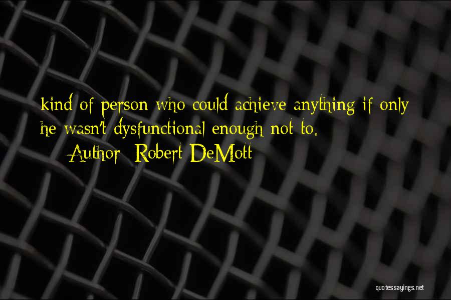 Robert DeMott Quotes 591262