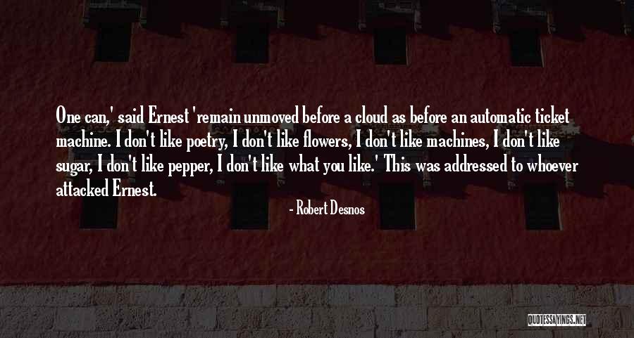Robert Desnos Quotes 1399738 Robert Desnos Quotes 1399738
