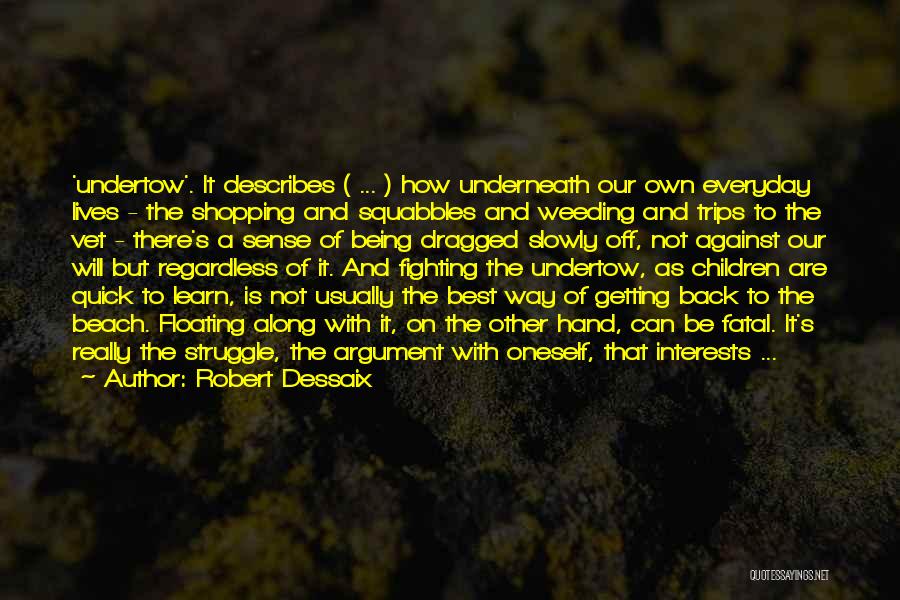 Robert Dessaix Quotes 1302344