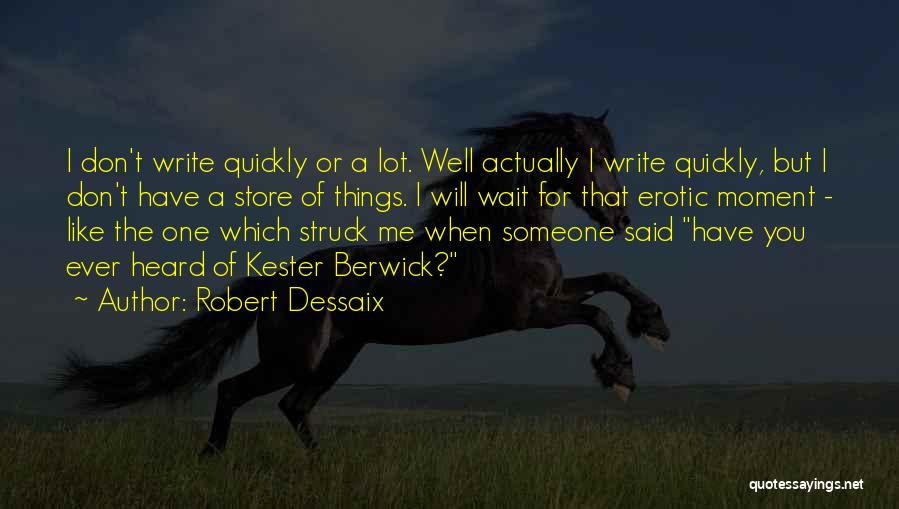 Robert Dessaix Quotes 1319210