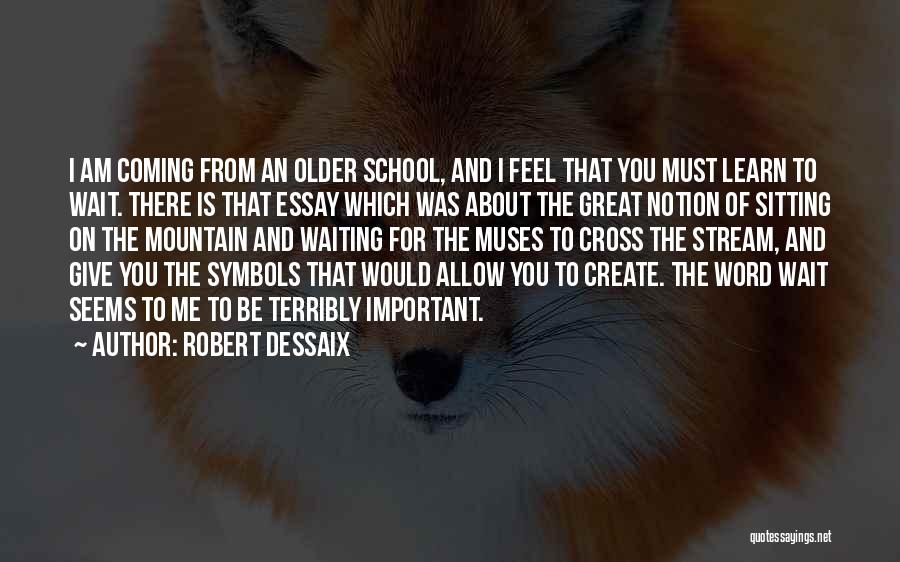 Robert Dessaix Quotes 778887