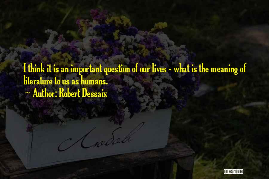 Robert Dessaix Quotes 929748