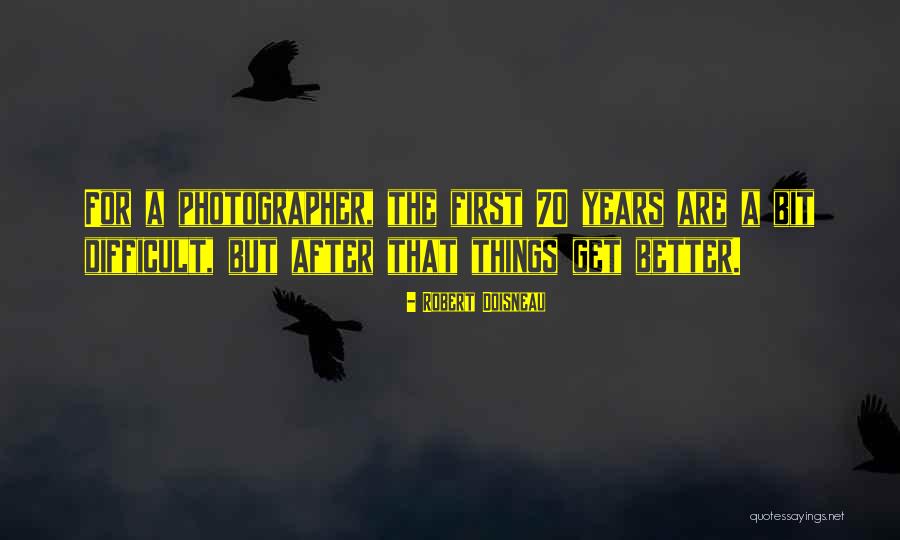 Robert Doisneau Quotes 1332521 Robert Doisneau Quotes 1332521