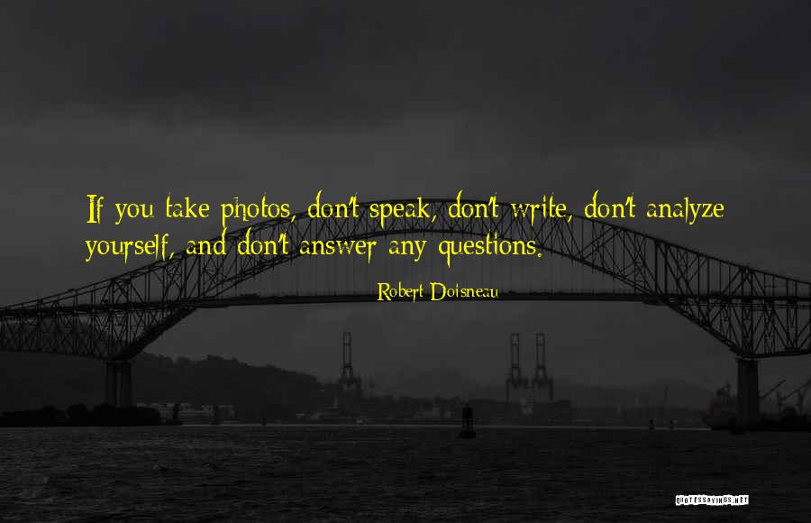 Robert Doisneau Quotes 1801785 Robert Doisneau Quotes 1801785