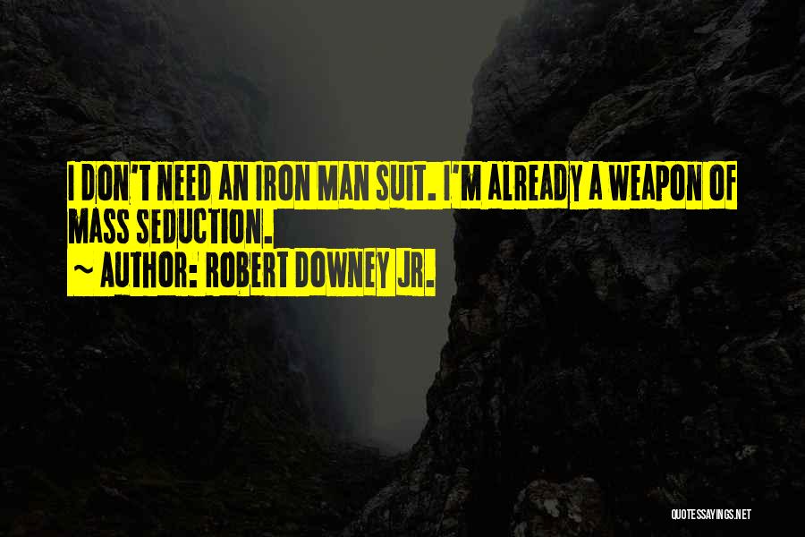 Robert Downey Jr. Quotes 2210359