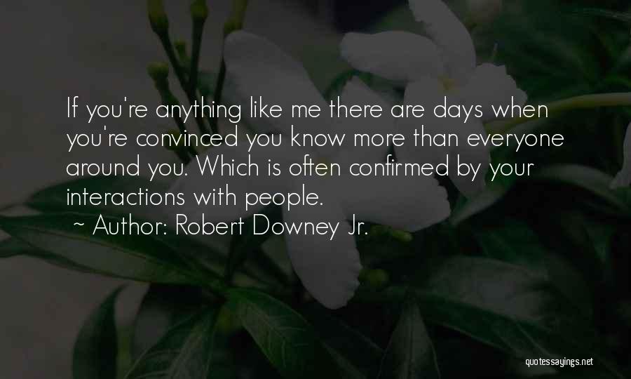 Robert Downey Jr. Quotes 436238