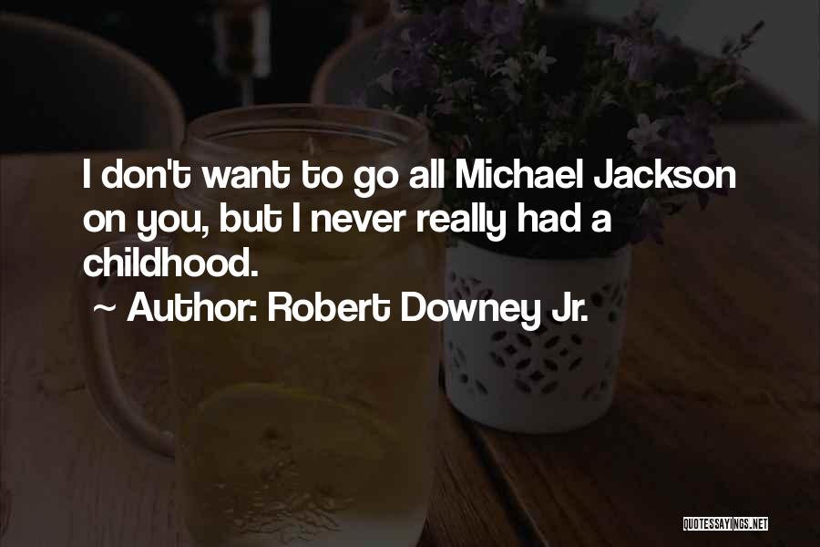 Robert Downey Jr. Quotes 649496