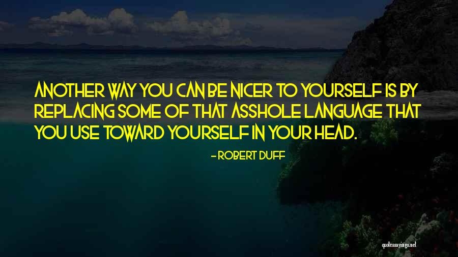 Robert Duff Quotes 522849 Robert Duff Quotes 522849