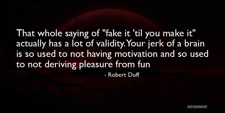 Robert Duff Quotes 852796