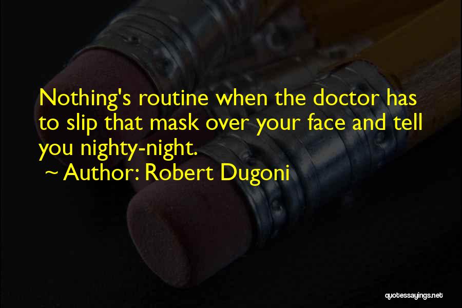 Robert Dugoni Quotes 1362930