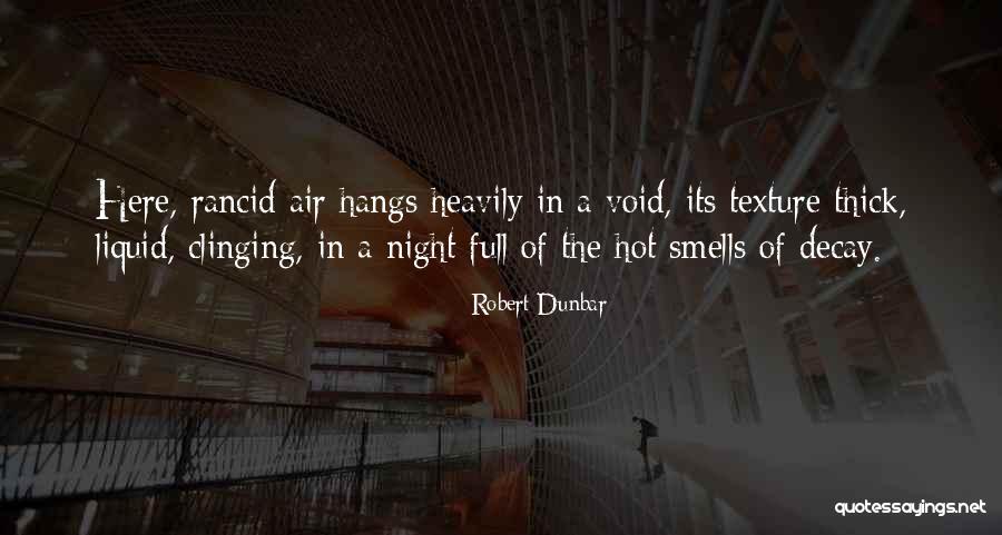 Robert Dunbar Quotes 1611432 Robert Dunbar Quotes 1611432