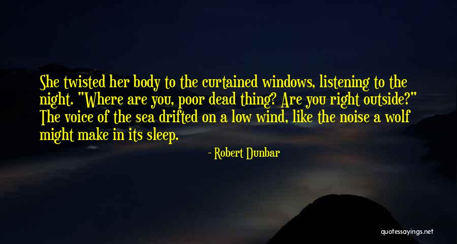 Robert Dunbar Quotes 1683167